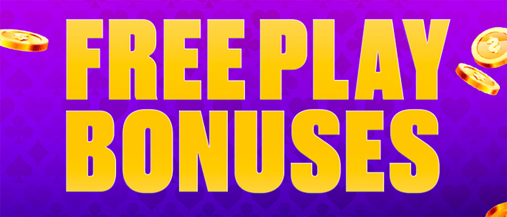Free Play Bonuses Bonuses for free play