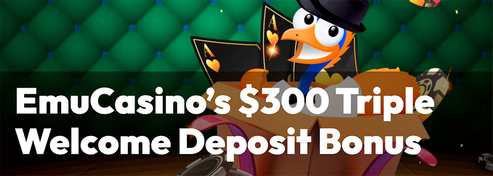 Welcome bonus at Emu Casino Emu Casino Welcome Bonus